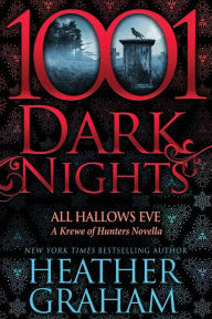 Title: All Hallows Eve (1001 Dark Nights Series Novella), Author: Heather Graham