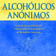 Title: Alcohólicos Anónimos, Tercera edición: El 
