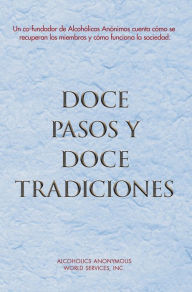 Title: Doce Pasos y Doce Tradiciones: El 