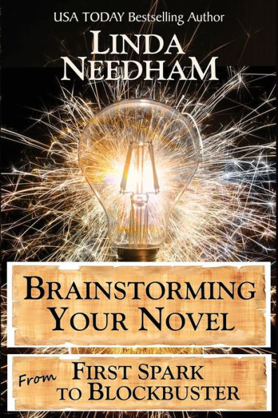 Brainstorming Your Novel: From First Spark to Blockbuster