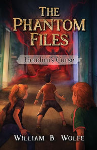 Title: Houdini's Curse, Author: William B. Wolfe