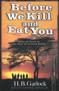 Title: Before We Kill and Eat You, Author: Ruthanne B Garlock