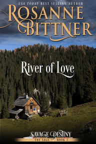 Title: River of Love, Author: Rosanne Bittner