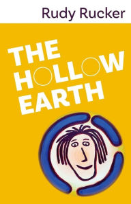 Title: The Hollow Earth, Author: Rudy Rucker