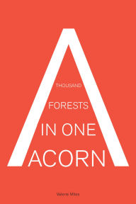 Title: A Thousand Forests in One Acorn: An Anthology of Spanish-Language Fiction, Author: Valerie Miles