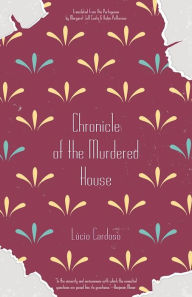 Title: Chronicle of the Murdered House, Author: Lucio Cardoso