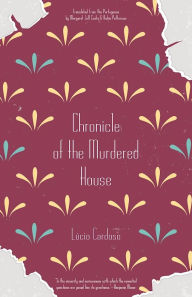 Title: Chronicle of the Murdered House, Author: Lúcio Cardoso