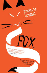 Title: Fox, Author: Dubravka Ugresic