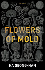 Books in german free download Flowers of Mold & Other Stories by Seong-nan Ha, Janet Hong 
