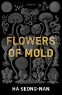 Flowers of Mold & Other Stories