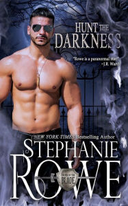 Title: Hunt the Darkness, Author: Stephanie Rowe