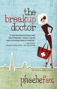 Title: The Breakup Doctor, Author: Phoebe Fox