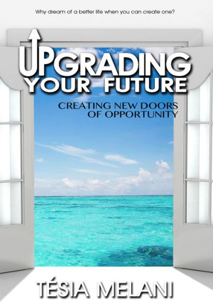 Upgrading Your Future: Creating New Doors of Opportunity
