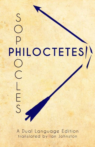 Sophocles' Philoctetes: A Dual Language Edition