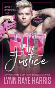 Title: HOT Justice, Author: Lynn Raye Harris