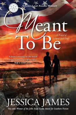 Meant To Be: A Novel of Honor and Duty