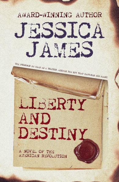 Liberty and Destiny: A Novella of the American Revolution