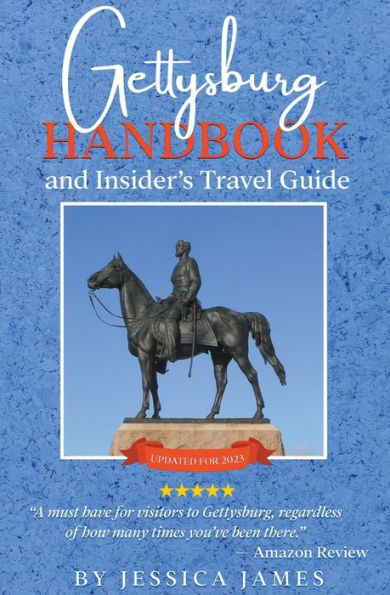 Gettysburg Handbook and Insider's Travel Guide