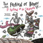 The Festival of Bones / El festival de las calaveras