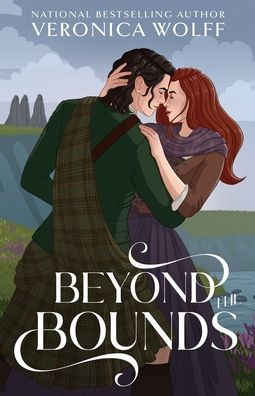 Beyond the Bounds: A YA Time Travel Romantasy of Love, Magic, and the Scottish Highlands