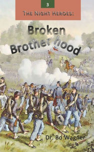 Title: The Night Heroes: Broken Brotherhood, Author: Bo Wagner