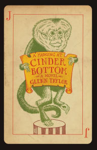 Title: A Hanging at Cinder Bottom, Author: Glenn Taylor