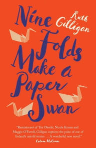 Title: Nine Folds Make a Paper Swan, Author: Ruth Gilligan