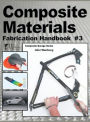 Composite Materials: Fabrication Handbook #3