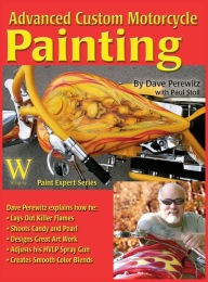 Title: Advanced Custom Motorcycle Painting, Author: Dave Perewitz