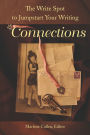 The Write Spot to Jumpstart Your Writing: Connections