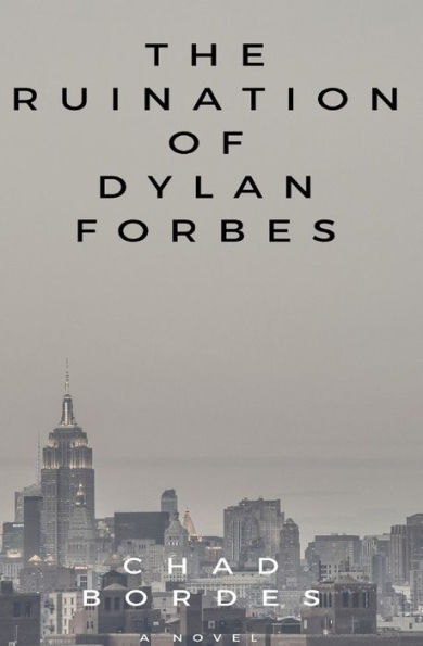 The Ruination of Dylan Forbes