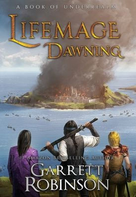 Lifemage Dawning: A Book of Underrealm