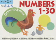 Title: Numbers 1 Thru 30 (Grow to Know Series), Author: Kumon Publishing