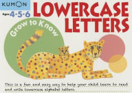 Title: Lowercase Letters (Grow to Know Series), Author: Kumon Publishing