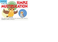 Title: Grow to Know: Simple Multiplication, Author: Kumon Publishing