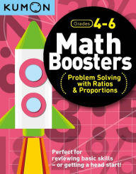 Title: Kumon Math Boosters: Prob Solving w/Ratio & Proportions, Author: Kumon Publishing
