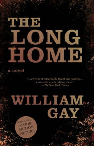 Title: The Long Home, Author: William Gay