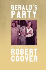 Title: Gerald's Party, Author: Robert Coover