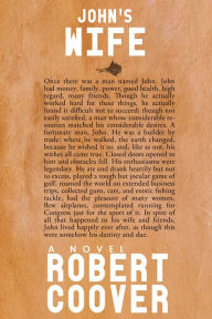 Title: John's Wife, Author: Robert Coover