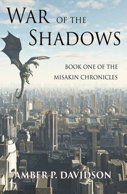 War of the Shadows: Book One of the Misakin Chronicles