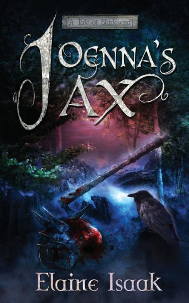 Joenna's Ax: A Tale of Bladesend