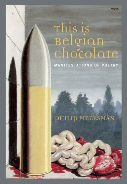 This Is Belgian Chocolate: Manifestations of Poetry