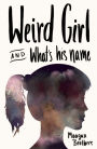 Weird Girl and What's His Name