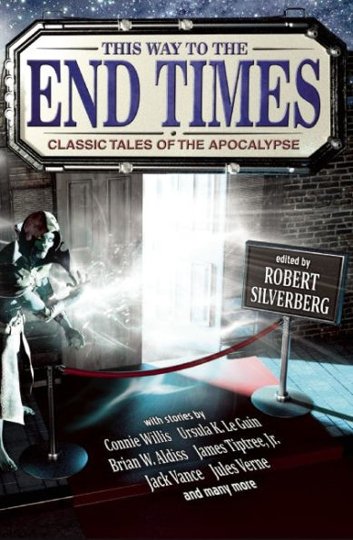 This Way to the End Times: Classic Tales of Apocalypse