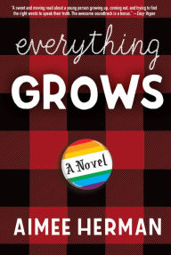 Title: Everything Grows, Author: Aimee Herman