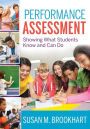 Performance Assessment: Showing What Students Know and Can Do