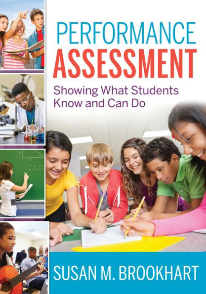 Performance Assessment: Showing What Students Know and Can Do