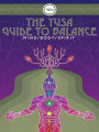 The YUSA Guide To Balance:: Mind Body Spirit