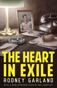 Title: The Heart in Exile, Author: Rodney Garland