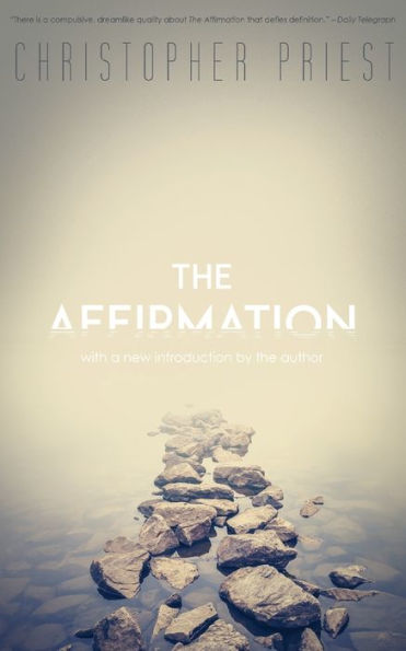 The Affirmation (Valancourt 20th Century Classics)